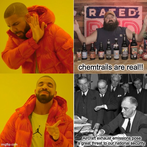 chemtrails are real | chemtrails are real!! Aircraft exhaust emissions pose a great threat to our national security. | image tagged in chemtrails | made w/ Imgflip meme maker