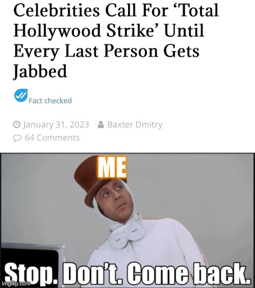 Hollywood Jab Strike | ME | image tagged in scumbag hollywood,elitist,pedophile,covid-19,creepy condescending wonka | made w/ Imgflip meme maker