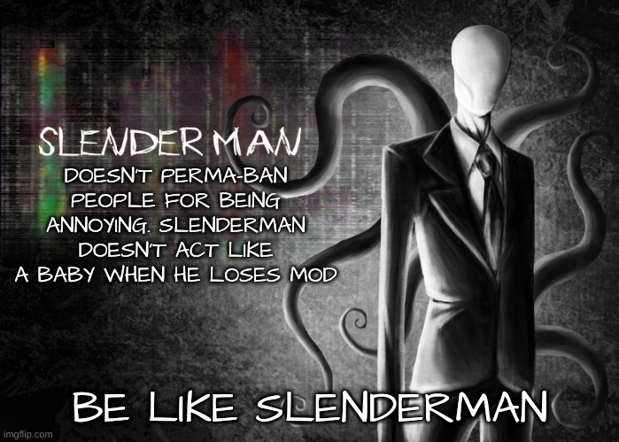 slender be like - Imgflip