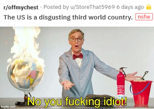 If it's a third world country, then where all the slums and poverty? The US is literally richest government in the world. | made w/ Imgflip meme maker