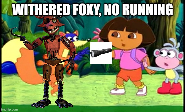 Foxy in a nutshell (FNAF2 Verison) | WITHERED FOXY, NO RUNNING | image tagged in foxy fnaf2 | made w/ Imgflip meme maker