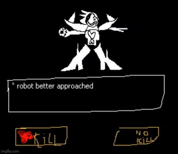 robot better approached | made w/ Imgflip meme maker