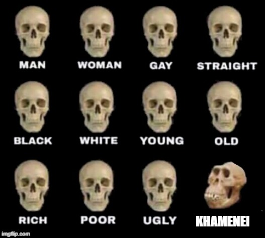 Khamenei | KHAMENEI | image tagged in idiot skull | made w/ Imgflip meme maker