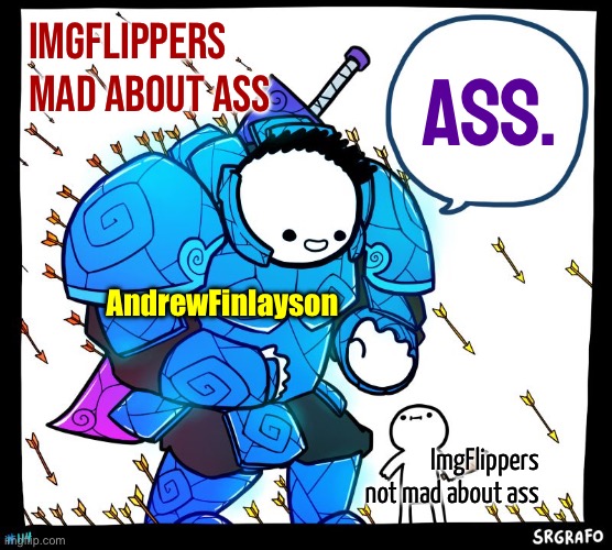 Wholesome Protector | AndrewFinlayson ImgFlippers not mad about ass Ass. ImgFlippers mad about ass | image tagged in wholesome protector | made w/ Imgflip meme maker