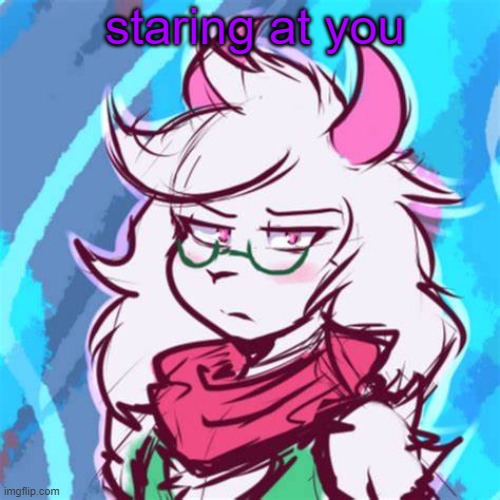 Ralsei temp | staring at you | image tagged in ralsei temp | made w/ Imgflip meme maker