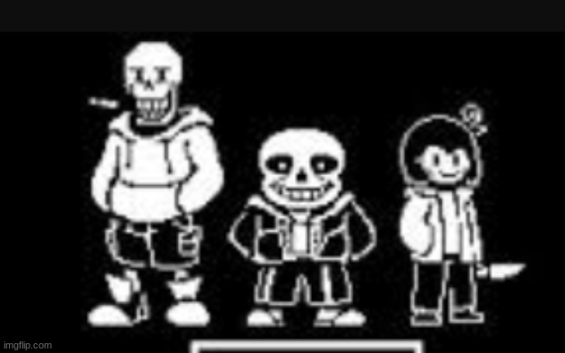 Bad Time Trio | image tagged in bad time trio | made w/ Imgflip meme maker