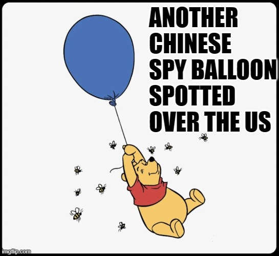 ANOTHER CHINESE SPY BALLOON SPOTTED OVER THE US | image tagged in spy balloon,china,usa,spying | made w/ Imgflip meme maker