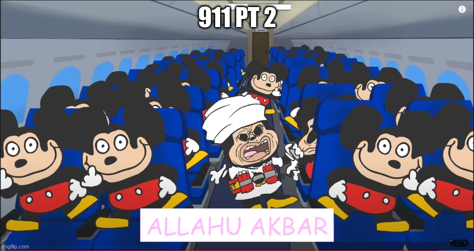 im sorry for this joke | 911 PT 2 | image tagged in allahu akbar | made w/ Imgflip meme maker