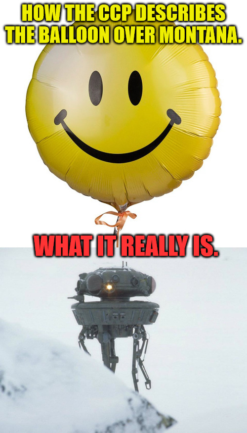 Two Sides one Balloon | HOW THE CCP DESCRIBES THE BALLOON OVER MONTANA. WHAT IT REALLY IS. | image tagged in spy balloon | made w/ Imgflip meme maker