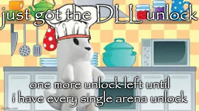 cooking with slugcat | just got the DLL unlock; one more unlock left until i have every single arena unlock | image tagged in cooking with slugcat | made w/ Imgflip meme maker