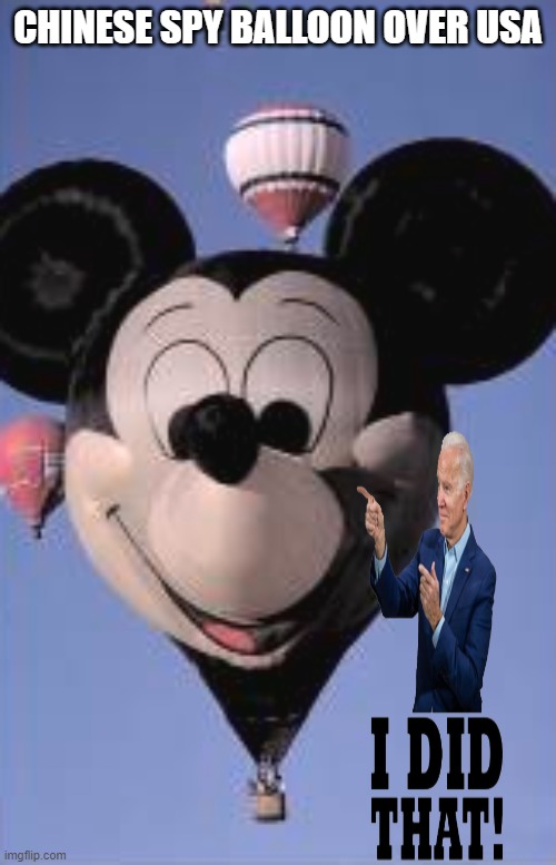 CHINESE SPY BALLOON OVER USA | CHINESE SPY BALLOON OVER USA | image tagged in smilin biden | made w/ Imgflip meme maker