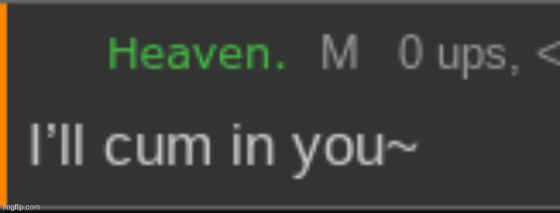 Heaven out of context | made w/ Imgflip meme maker