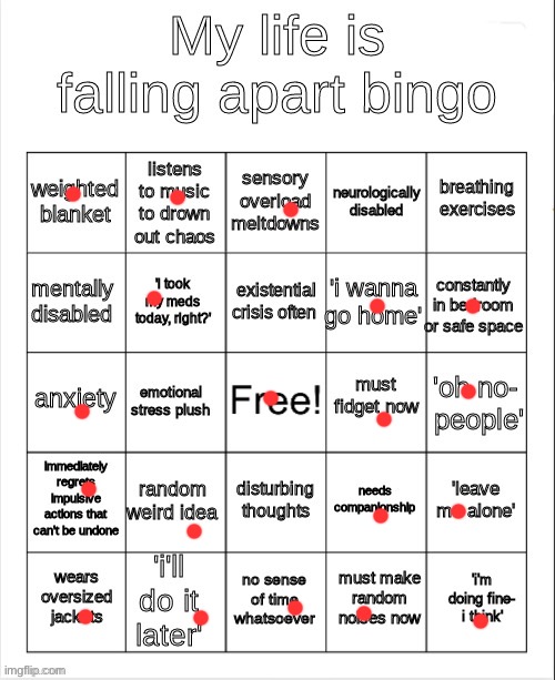 aaaaaaaa | image tagged in my life is falling apart bingo | made w/ Imgflip meme maker