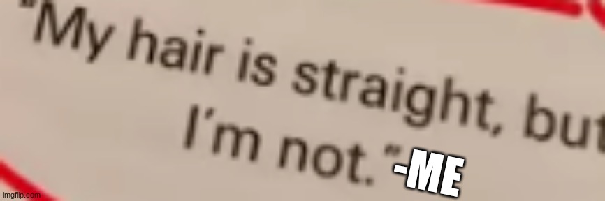 -ME | made w/ Imgflip meme maker