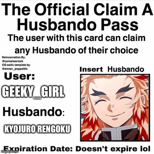 Claim Your Husbando | GEEKY_GIRL; KYOJURO RENGOKU | image tagged in claim your husbando | made w/ Imgflip meme maker