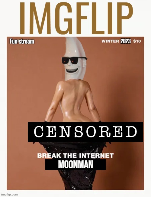 censored for all you prudes that are afraid of human body parts for some reason lmao | made w/ Imgflip meme maker