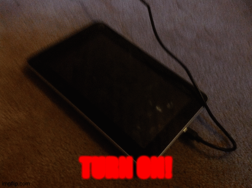 When you're battery is dead | TURN ON! | image tagged in gifs,fun | made w/ Imgflip images-to-gif maker