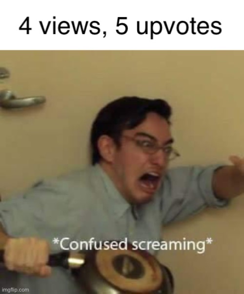 Can someone explain what happened here | image tagged in filthy frank confused scream,confused screaming | made w/ Imgflip meme maker