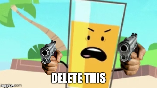 OJ Delete This(2 Guns) | DELETE THIS | image tagged in oj delete this 2 guns | made w/ Imgflip meme maker