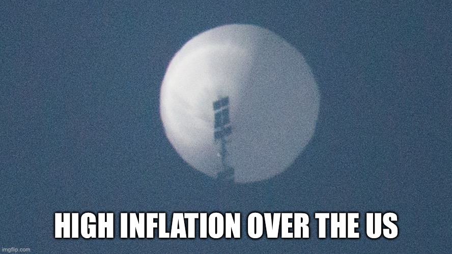High US inflation | HIGH INFLATION OVER THE US | image tagged in memes | made w/ Imgflip meme maker