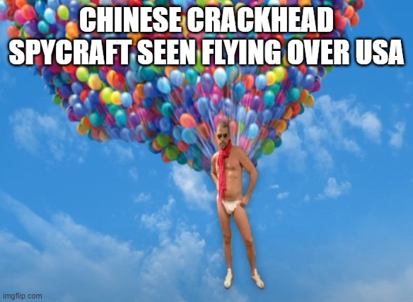 CHINESE CRACKHEAD SPYCRAFT SEEN FLYING OVER USA | made w/ Imgflip meme maker