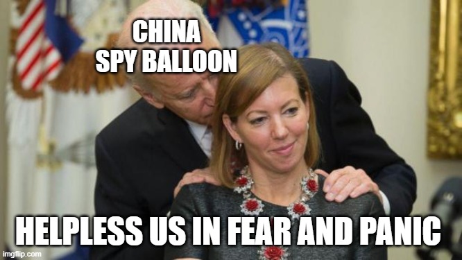 death balloon 2023 | CHINA SPY BALLOON; HELPLESS US IN FEAR AND PANIC | image tagged in creepy joe biden | made w/ Imgflip meme maker