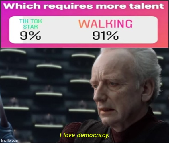 I posted this in fun stream at first but deleted it and uploaded here so dont say ots a copied | image tagged in i love democracy | made w/ Imgflip meme maker