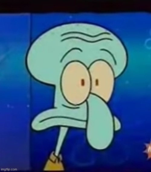 worried squidward | image tagged in worried squidward | made w/ Imgflip meme maker