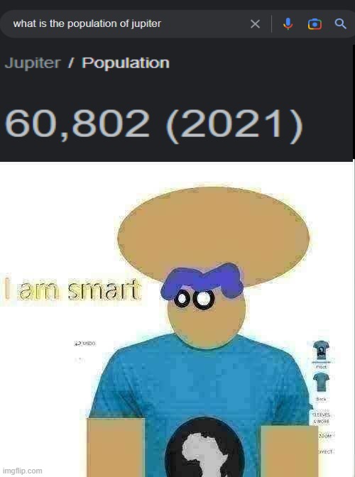 how is this planet populous | image tagged in vinnie big brain,big brain,jupiter | made w/ Imgflip meme maker