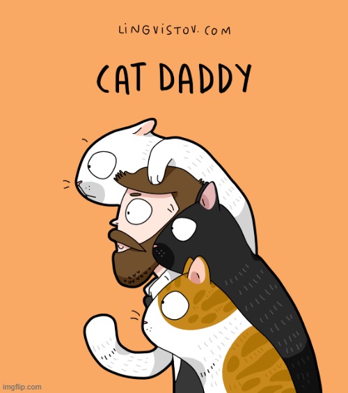 A Cat Guy's Way Of Thinking | image tagged in memes,comics,so cute,i'm a simple man,cats,daddy | made w/ Imgflip meme maker