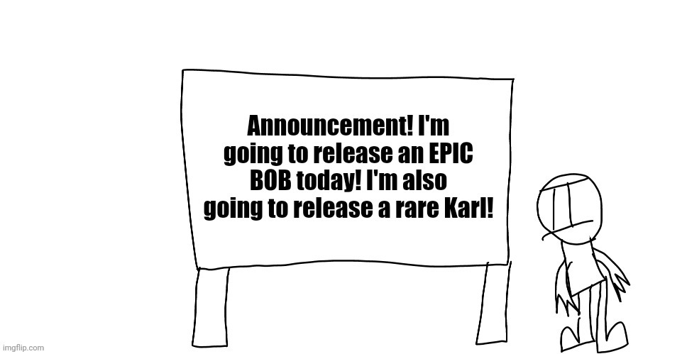 Announcement | image tagged in drawing | made w/ Imgflip meme maker