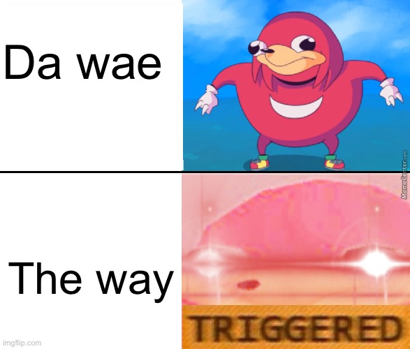I don’t want the way | Da wae; The way | image tagged in do you know the way | made w/ Imgflip meme maker