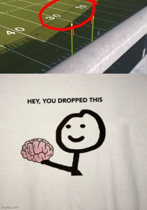 Inaccurate | image tagged in hey you dropped this,you had one job,numbers,number,memes,field | made w/ Imgflip meme maker