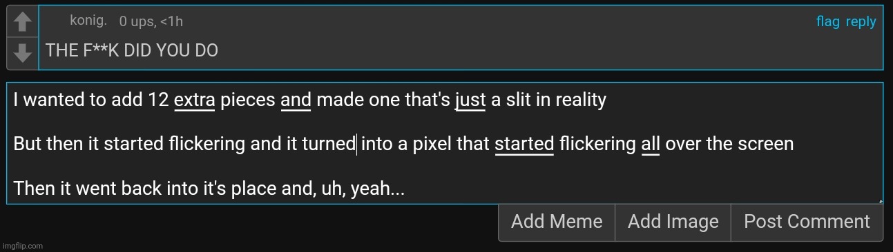 For context look at my previous post | made w/ Imgflip meme maker