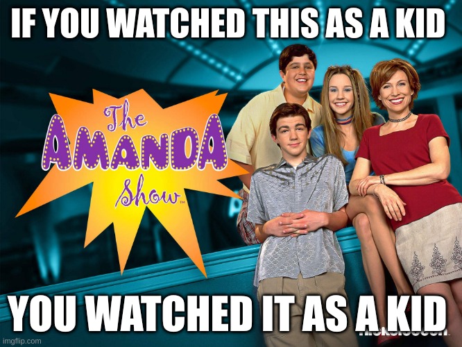 and you were born | IF YOU WATCHED THIS AS A KID; YOU WATCHED IT AS A KID | made w/ Imgflip meme maker