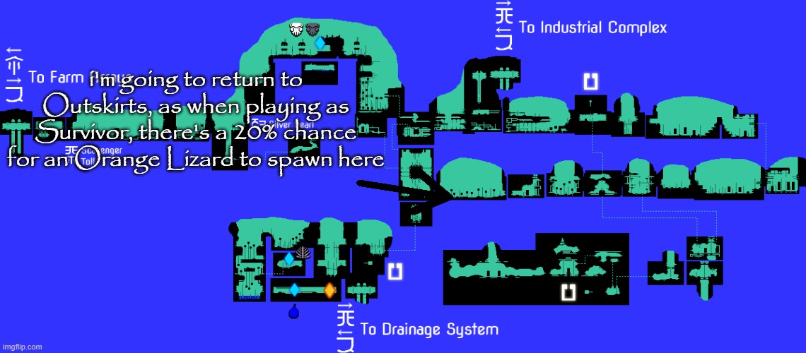 i'm going to return to Outskirts, as when playing as Survivor, there's a 20% chance for an Orange Lizard to spawn here | made w/ Imgflip meme maker