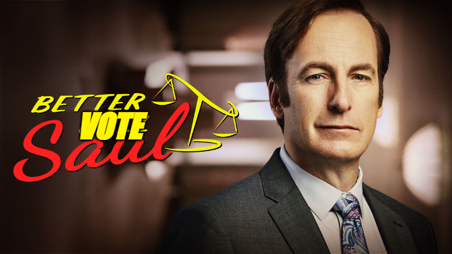 High Quality better vote saul Blank Meme Template