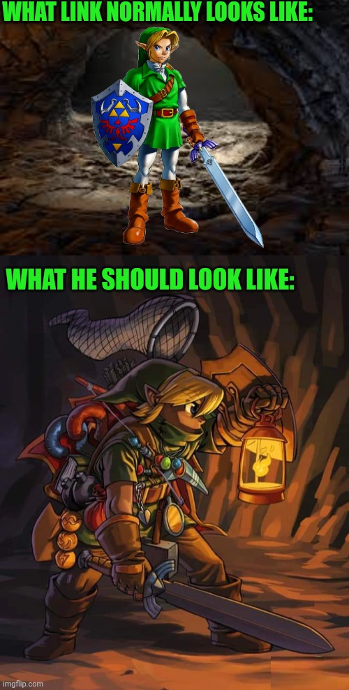 WITH ALL THAT STUFF YOU CARRY | WHAT LINK NORMALLY LOOKS LIKE:; WHAT HE SHOULD LOOK LIKE: | image tagged in legend of zelda,link,the legend of zelda,nintendo | made w/ Imgflip meme maker