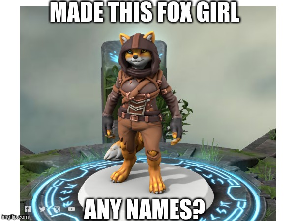 hro forge is amazing! | MADE THIS FOX GIRL; ANY NAMES? | made w/ Imgflip meme maker