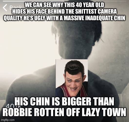 Kobra401k Hides behind filters to hide his massive ugly chin | image tagged in ugly,ugly guy,fugly,virgin,no friends,loser | made w/ Imgflip meme maker