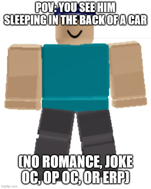 Blue Cashier | POV: YOU SEE HIM SLEEPING IN THE BACK OF A CAR; (NO ROMANCE, JOKE OC, OP OC, OR ERP) | image tagged in blue cashier | made w/ Imgflip meme maker