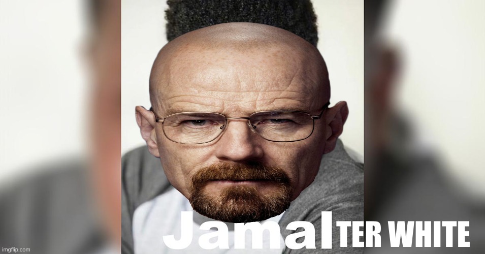 Jamalter White | image tagged in jamalter white | made w/ Imgflip meme maker