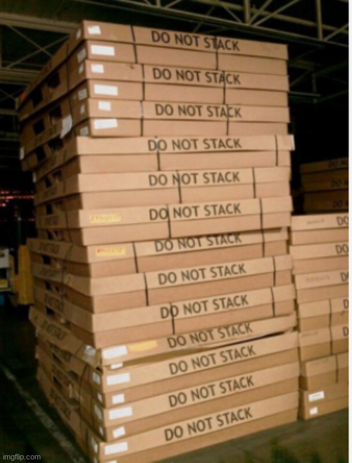 I told you not to stack... | image tagged in you had one jobb | made w/ Imgflip meme maker