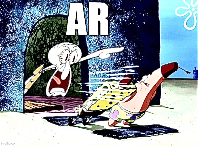 Squidward yells R | A | image tagged in squidward yells r | made w/ Imgflip meme maker