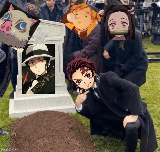 Demon slayers at muzan's grave be like: | image tagged in grant gustin over grave,anime,lol | made w/ Imgflip meme maker