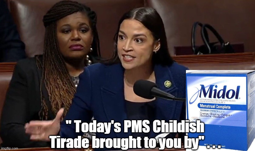 Nuclear Codes ? Ah, I dunno..... | " Today's PMS Childish Tirade brought to you by" . . . | image tagged in aoc tantrum hissy fit actress | made w/ Imgflip meme maker