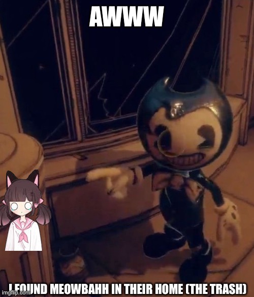 Baby Bendy pointing at trash | AWWW; I FOUND MEOWBAHH IN THEIR HOME (THE TRASH) | image tagged in baby bendy pointing at trash,bendy and the ink machine,bendy,baby bendy | made w/ Imgflip meme maker