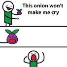 this onion wont make me cry Blank Meme Template