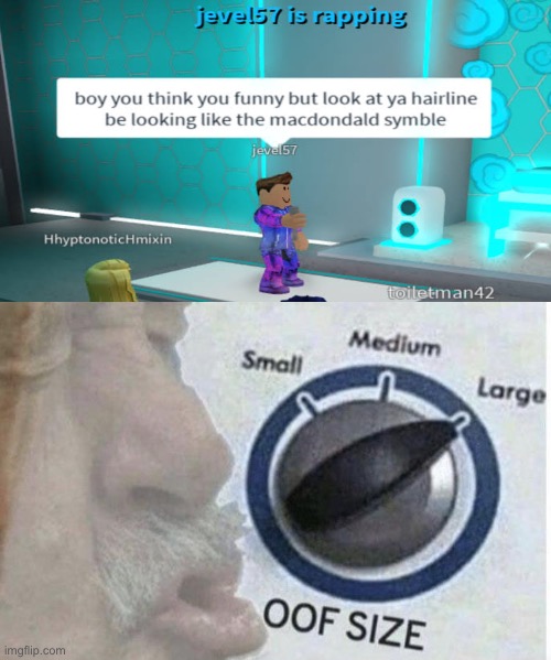 what a burn | image tagged in oof size large,roblox | made w/ Imgflip meme maker