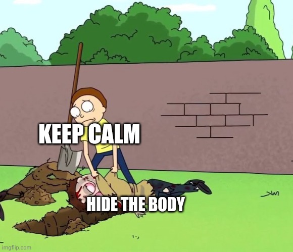 Dark_humour morty with his dead body Memes & GIFs - Imgflip